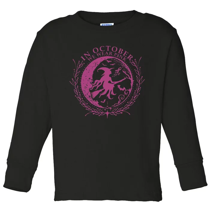 In October We Wear P.I.N.K Witch Breast Cancer Halloween Toddler Long Sleeve Shirt