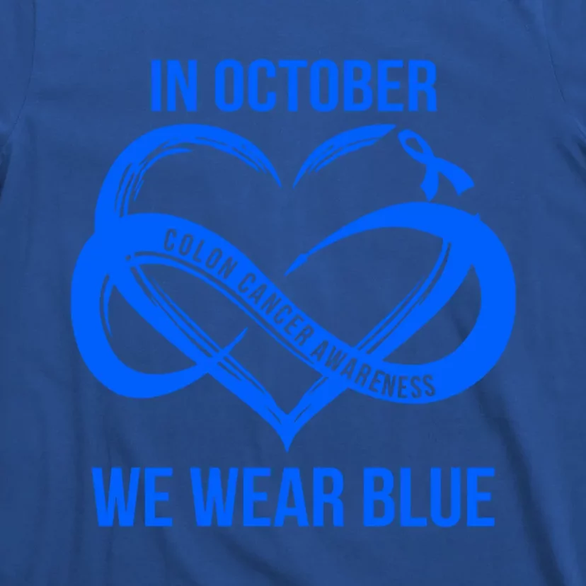 In October We Wear Blue For Colon Cancer Awareness Gift T-Shirt