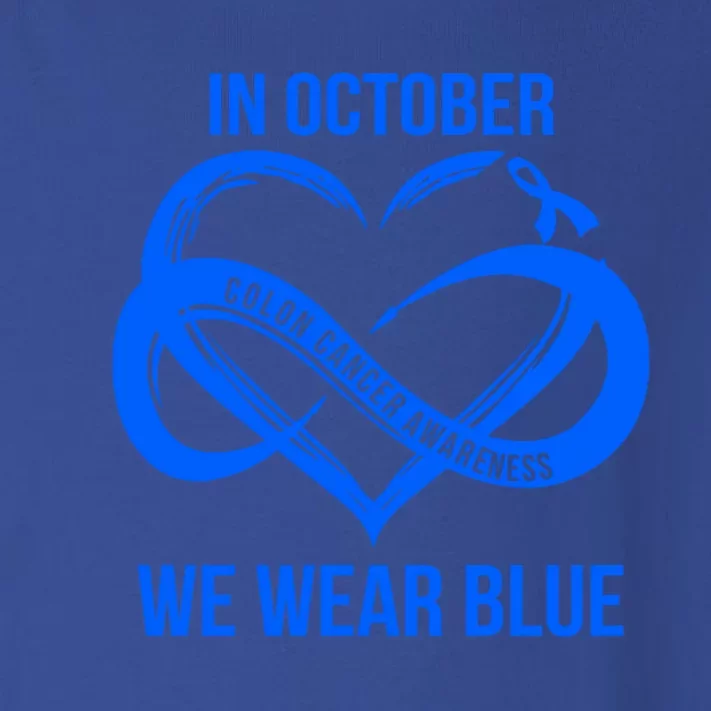 In October We Wear Blue For Colon Cancer Awareness Gift Toddler Long Sleeve Shirt