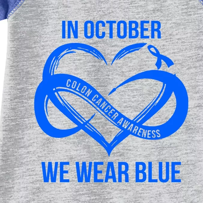 In October We Wear Blue For Colon Cancer Awareness Gift Infant Baby Jersey Bodysuit