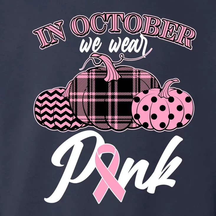 In October We Wear Pink Pattern Pumpkins Breast Cancer Awareness Toddler Hoodie