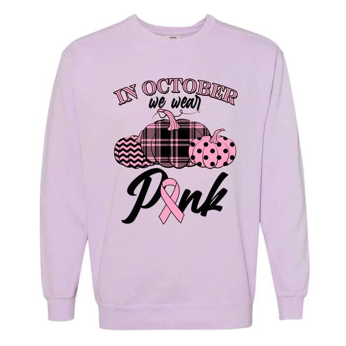 In October We Wear Pink Pattern Pumpkins Breast Cancer Awareness Garment-Dyed Sweatshirt