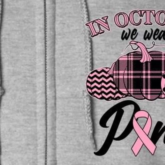 In October We Wear Pink Pattern Pumpkins Breast Cancer Awareness Full Zip Hoodie