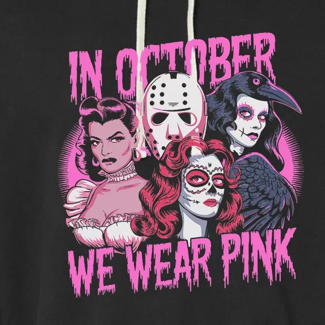 In October We Wear P.I.N.K Horror Breast Cancer Awareness Garment-Dyed Fleece Hoodie