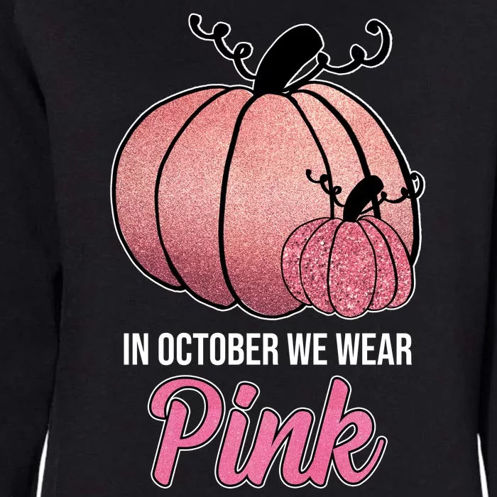 In October We Wear Pink Breast Cancer Pumpkin Womens California Wash Sweatshirt