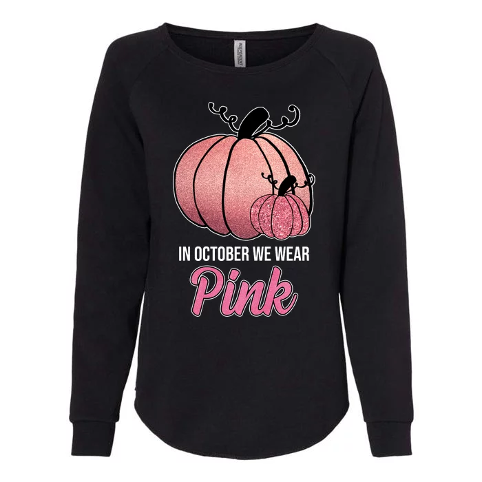 In October We Wear Pink Breast Cancer Pumpkin Womens California Wash Sweatshirt