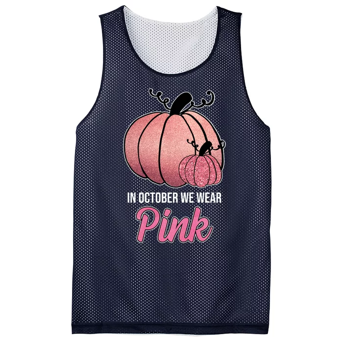 In October We Wear Pink Breast Cancer Pumpkin Mesh Reversible Basketball Jersey Tank