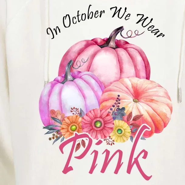 In October We Wear Pink Pumpkin Floral Breast Cancer Womens Funnel Neck Pullover Hood