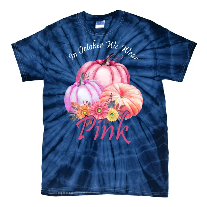 In October We Wear Pink Pumpkin Floral Breast Cancer Tie-Dye T-Shirt