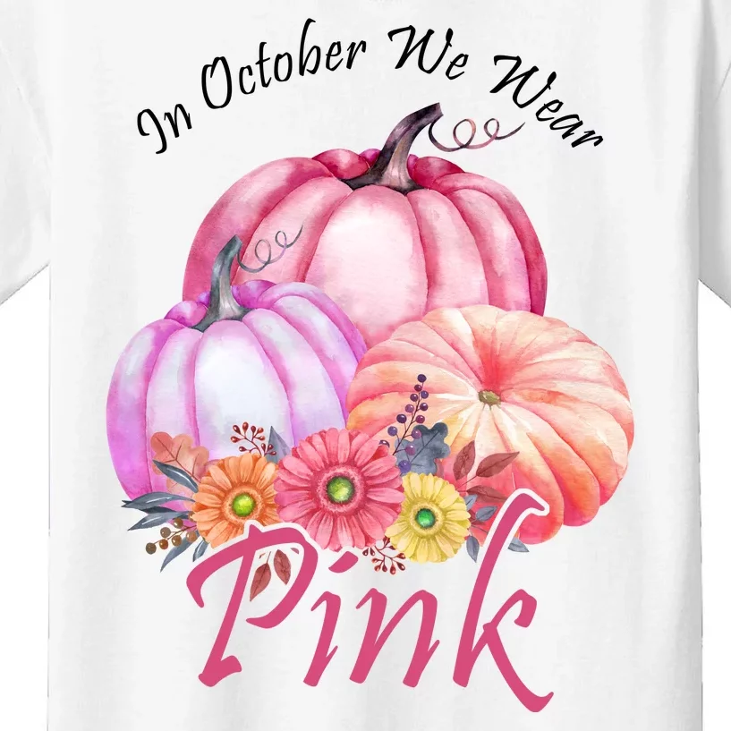 In October We Wear Pink Pumpkin Floral Breast Cancer Kids T-Shirt