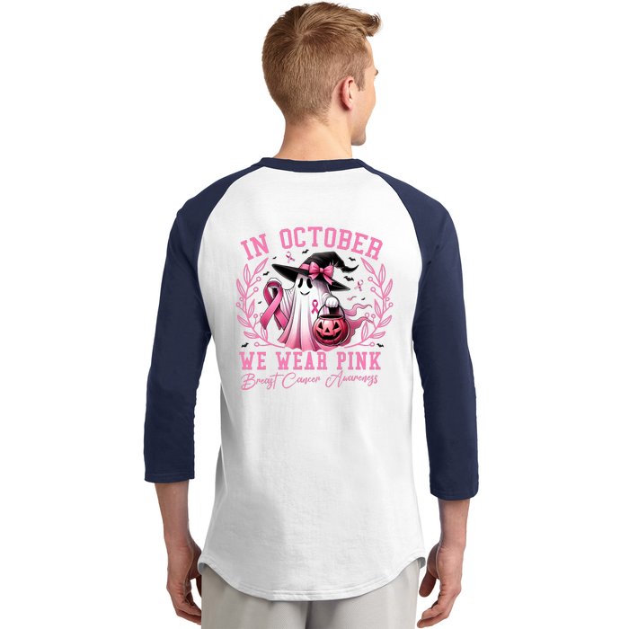 In October We Wear Pink Ghost Trick Or Treat Breast Cancer Front And Back Front & Back Baseball Sleeve Shirt