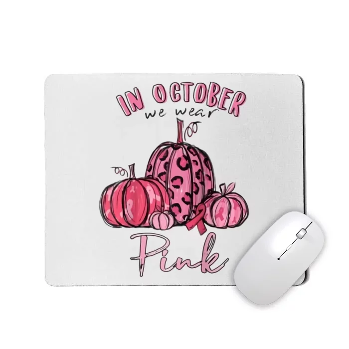 In October We Wear Pink Mousepad