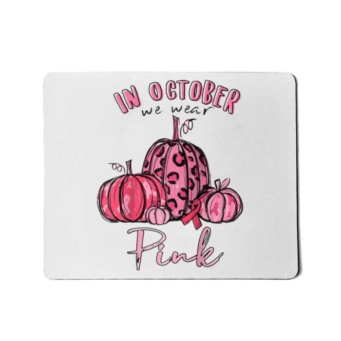 In October We Wear Pink Mousepad