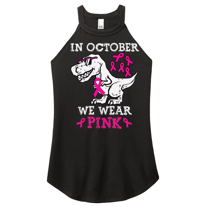 In October We Wear P.Ink Breast Cancer Awareness Gift Women’s Perfect Tri Rocker Tank