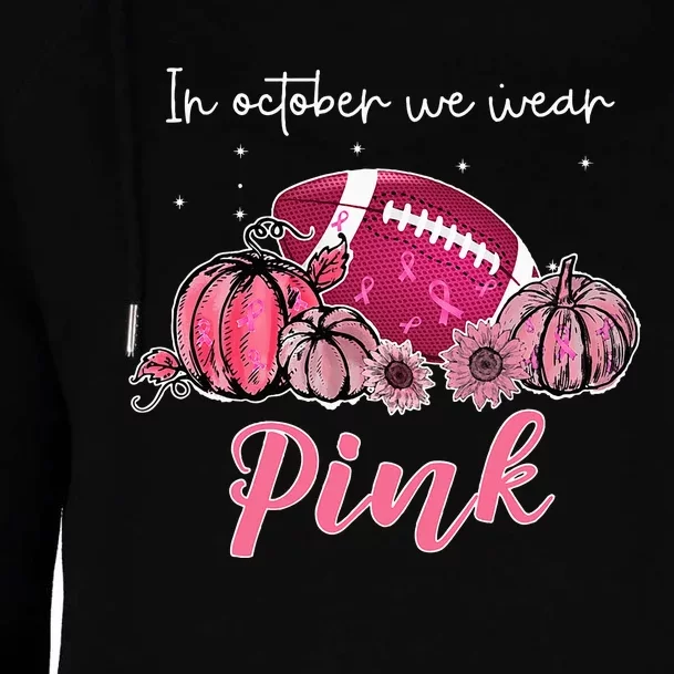 In October We Wear Pink Football Breast Cancer Awareness Womens Funnel Neck Pullover Hood