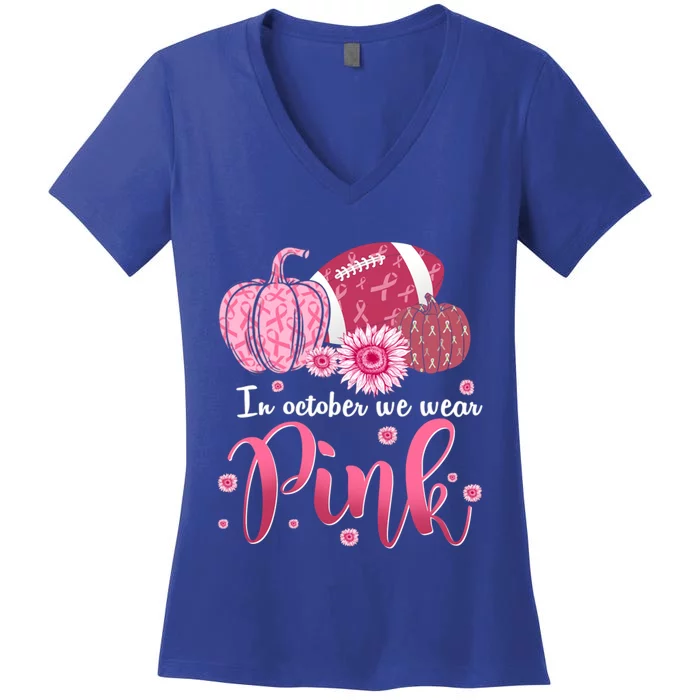 In October We Wear Pink Pumpkins Football Breast Cancer Cute Gift Women's V-Neck T-Shirt