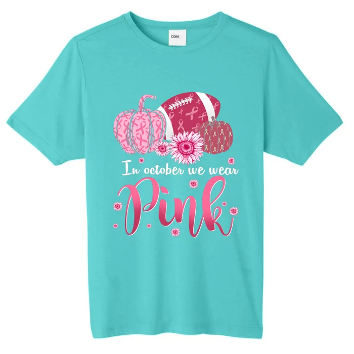 In October We Wear Pink Pumpkins Football Breast Cancer Cute Gift ChromaSoft Performance T-Shirt