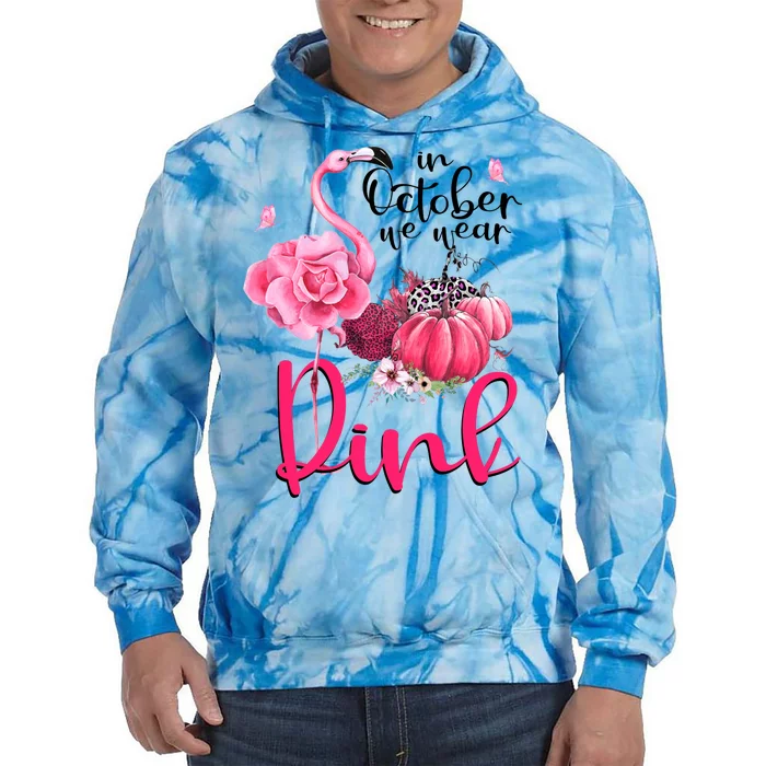 In October We Wear Pink Flamingo Breast Cancer Awareness Tie Dye Hoodie