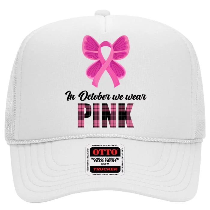 In October We Wear Pink Plaid Ribbon High Crown Mesh Trucker Hat