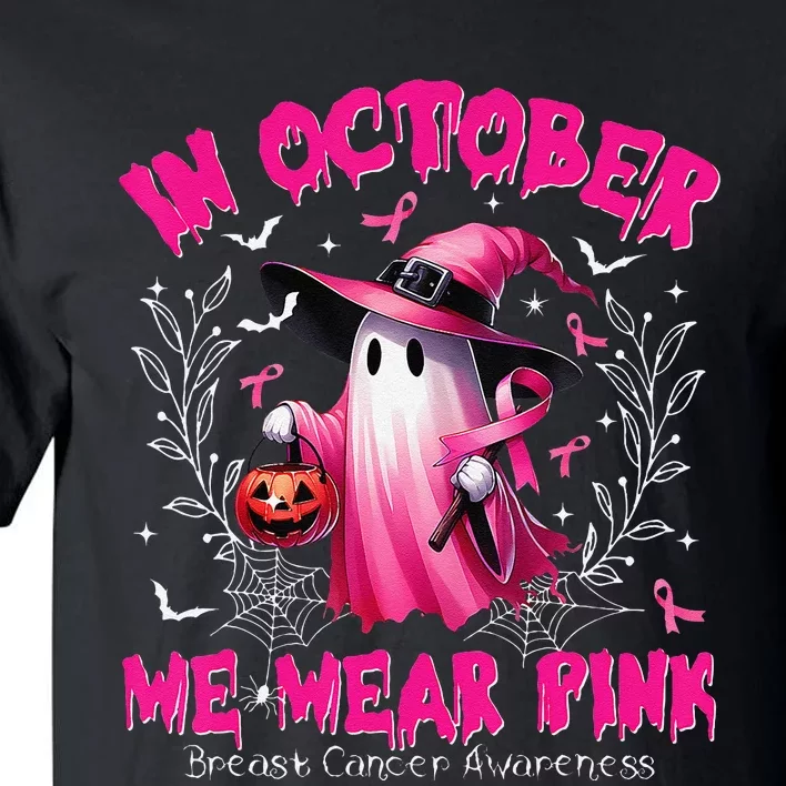 In October We Wear P.Ink Ghost Witch Breast Cancer Awareness Gift Tall T-Shirt