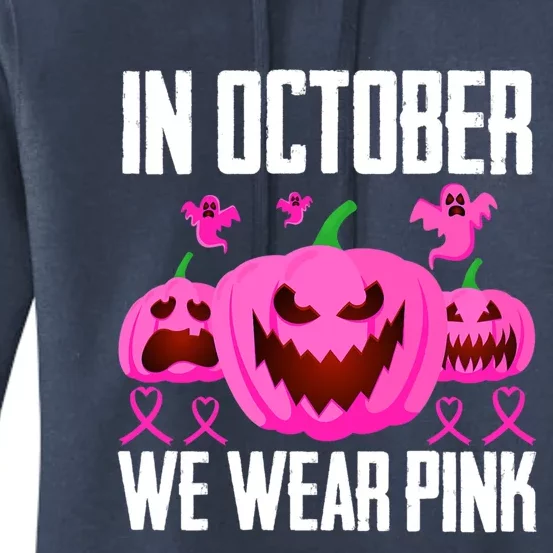 In October We Wear Pink Pumpkins Funny Boo Ghost Halloween Gift Women's Pullover Hoodie