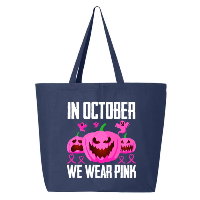 In October We Wear Pink Pumpkins Funny Boo Ghost Halloween Gift 25L Jumbo Tote