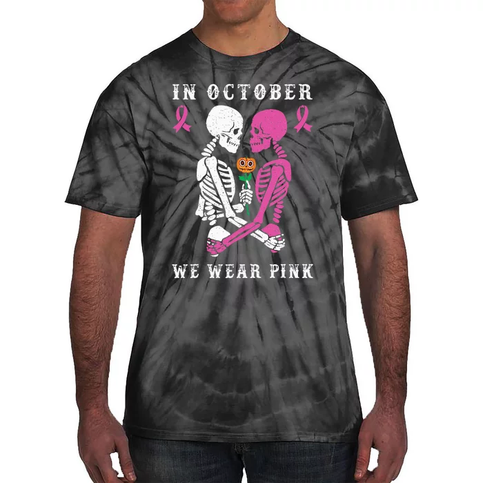 In October We Wear Pink Skeleton Halloween Breast Cancer Tie-Dye T-Shirt