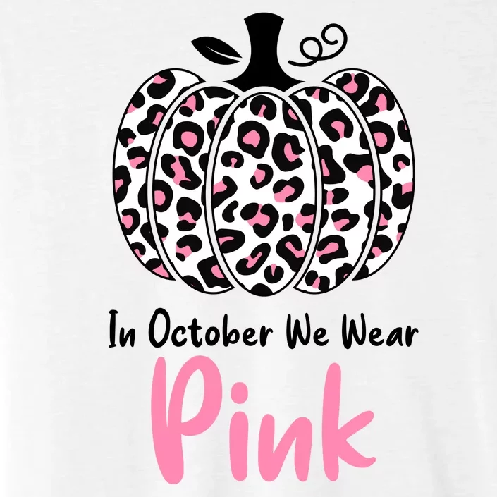 In October We Wear Pink Cheetah Pumpkin Breast Cancer ChromaSoft Performance T-Shirt