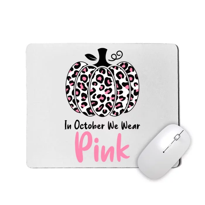 In October We Wear Pink Cheetah Pumpkin Breast Cancer Mousepad