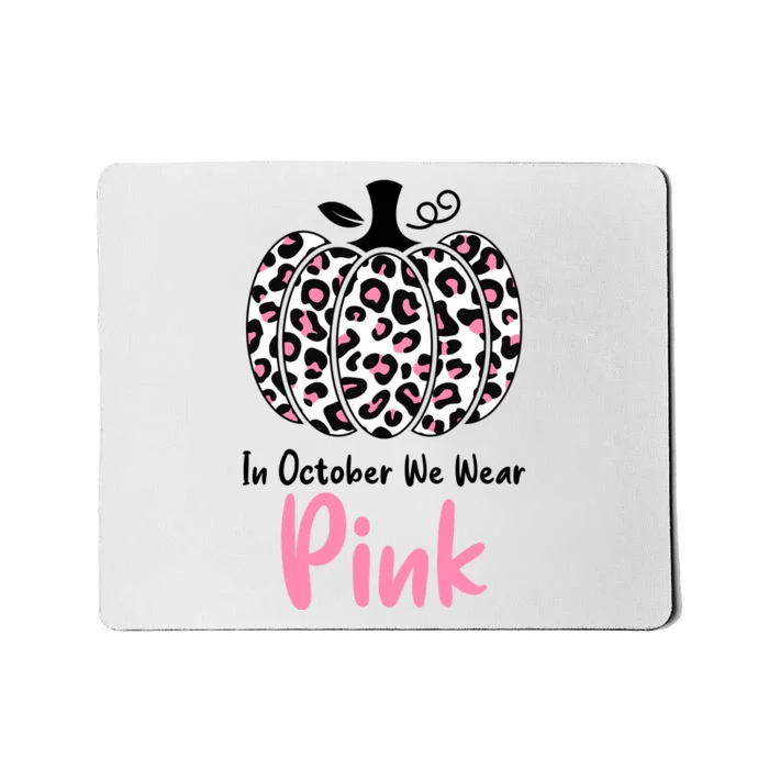 In October We Wear Pink Cheetah Pumpkin Breast Cancer Mousepad