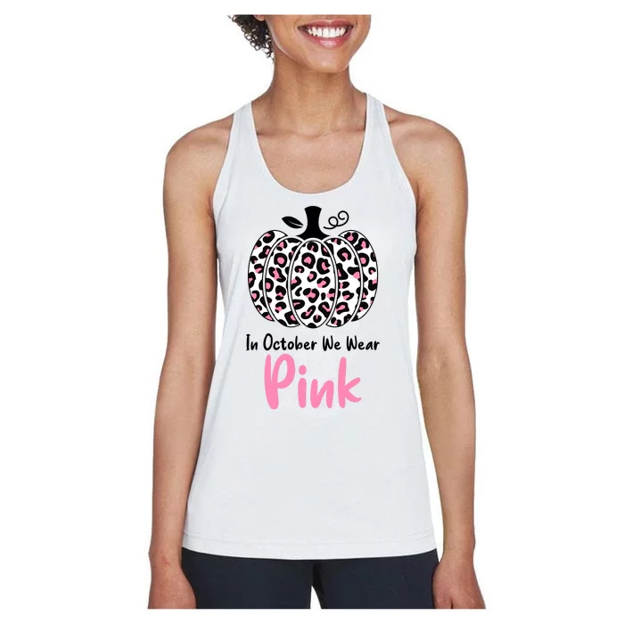 In October We Wear Pink Cheetah Pumpkin Breast Cancer Women's Racerback Tank