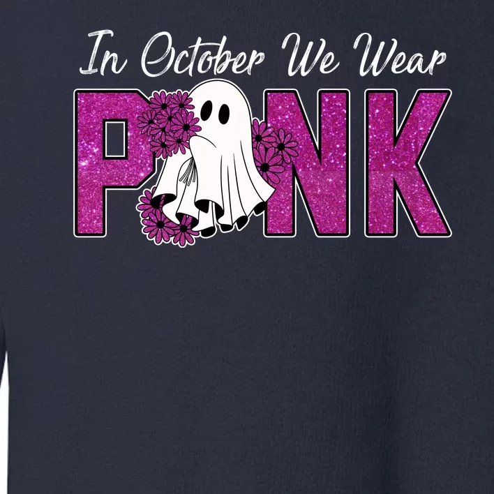 In October We Wear Pink Breast Cancer Awareness Halloween Toddler Sweatshirt