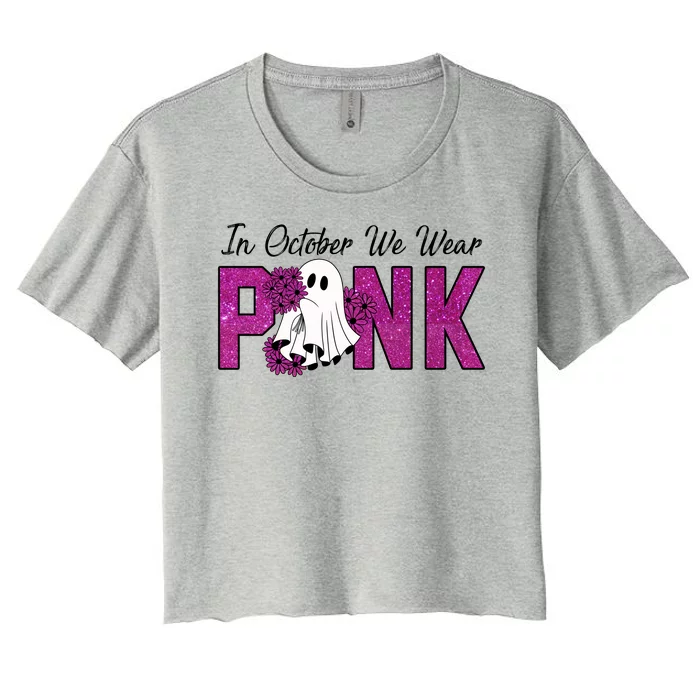 In October We Wear Pink Breast Cancer Awareness Halloween Women's Crop Top Tee