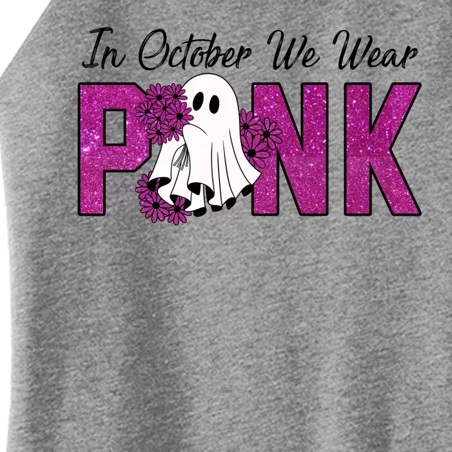 In October We Wear Pink Breast Cancer Awareness Halloween Women’s Perfect Tri Rocker Tank