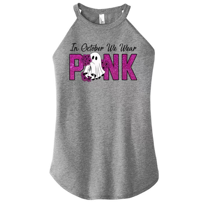 In October We Wear Pink Breast Cancer Awareness Halloween Women’s Perfect Tri Rocker Tank