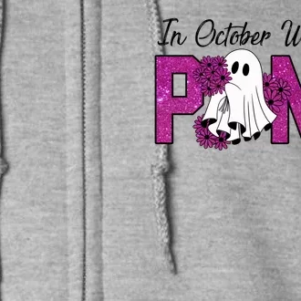 In October We Wear Pink Breast Cancer Awareness Halloween Full Zip Hoodie