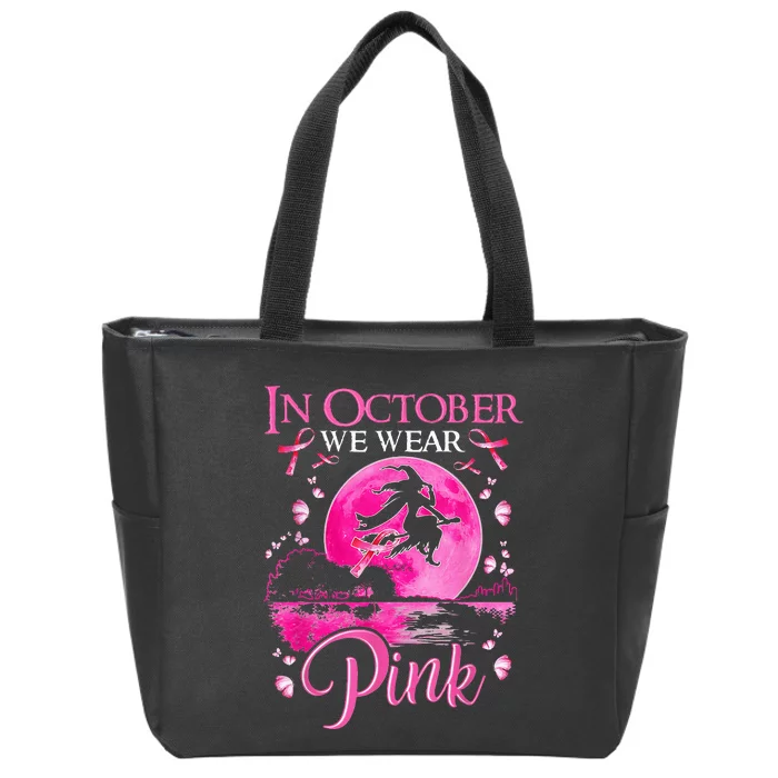 In October We Wear Pink Ribbon Witch Halloween Breast Cancer Zip Tote Bag