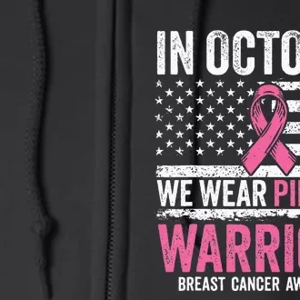 In October Wear Pink Support Warrior Awareness Breast Cancer Full Zip Hoodie