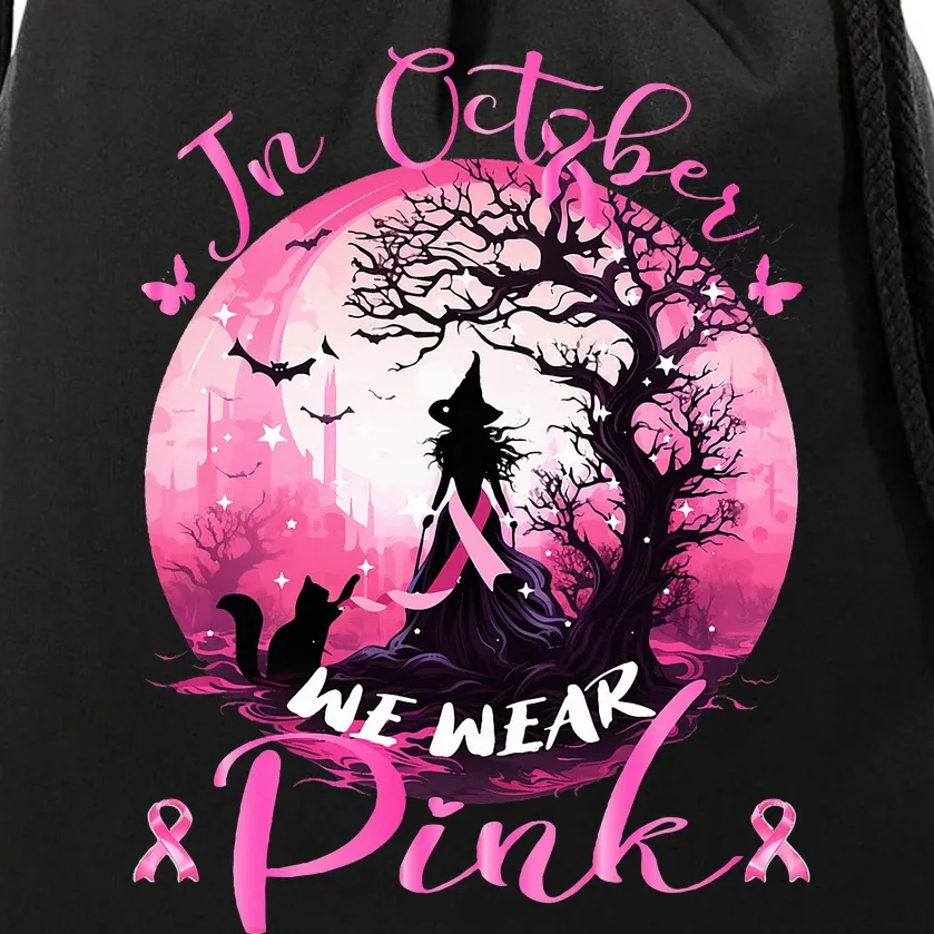 In October We Wear Pink Halloween Witch Breast Cancer Drawstring Bag