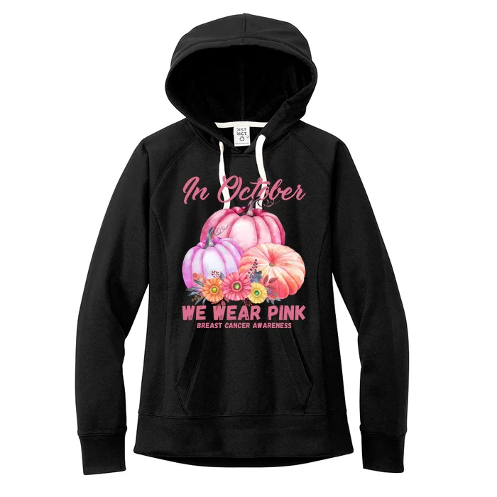 In October We Wear Pink Breast Cancer Awareness Pumpkin Patch Women's Fleece Hoodie