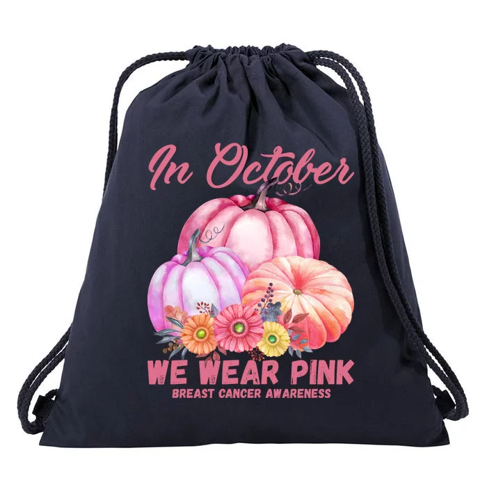 In October We Wear Pink Breast Cancer Awareness Pumpkin Patch Drawstring Bag