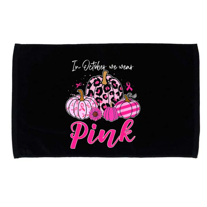 In October We Wear Pink Pumpkin Breast Cancer Awareness Microfiber Hand Towel