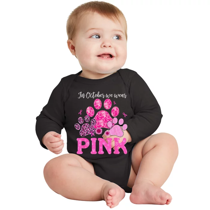 In October We Wear Pink Dog Cat Paw Breast Cancer Awareness Baby Long Sleeve Bodysuit