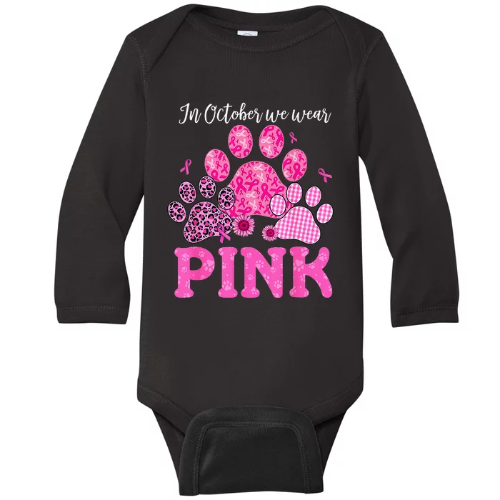 In October We Wear Pink Dog Cat Paw Breast Cancer Awareness Baby Long Sleeve Bodysuit