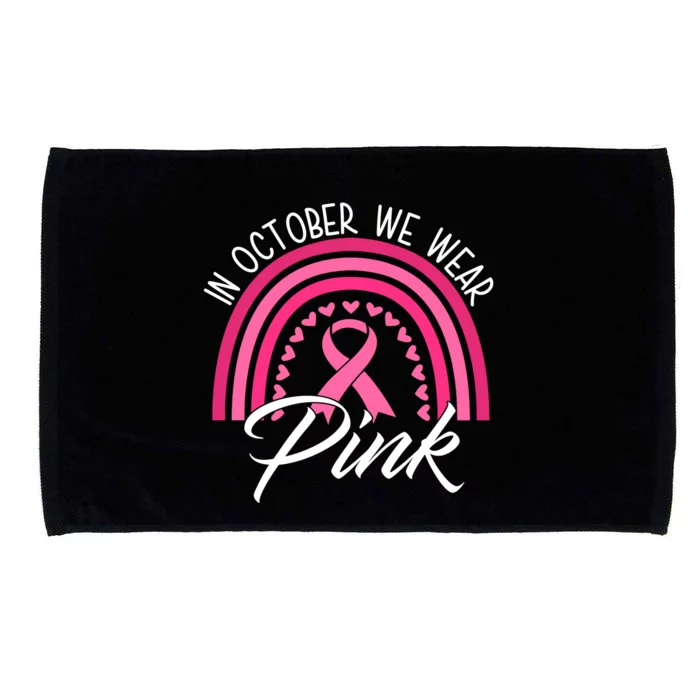 In October We Wear Pink Rainbow Ribbon Breast Cancer Microfiber Hand Towel