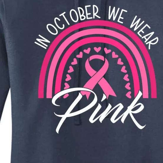 In October We Wear Pink Rainbow Ribbon Breast Cancer Women's Pullover Hoodie