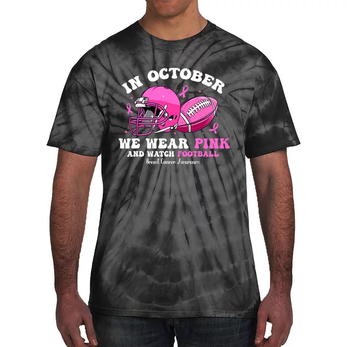 In October We Wear For Breast Cancer Awareness Football Tie-Dye T-Shirt