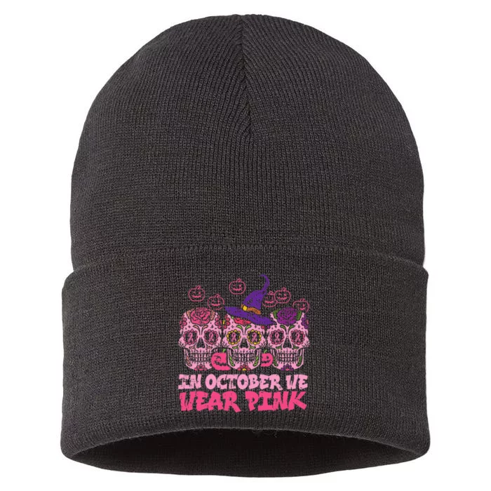 In October We Wear Pink Sugar Skull Halloween Breast Cancer Sustainable Knit Beanie