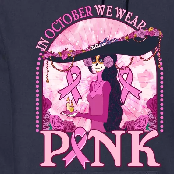 In October We Wear Pink Sugar Skull Lady Breast Cancer Awareness Premium Hoodie