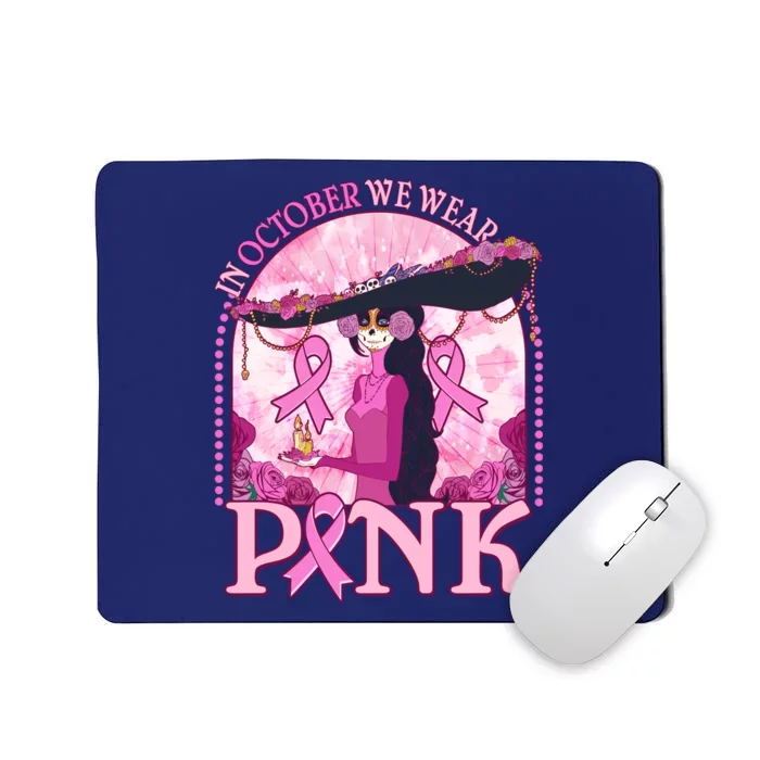 In October We Wear Pink Sugar Skull Lady Breast Cancer Awareness Mousepad